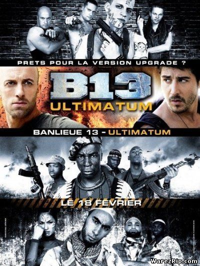 13-й район: Ультиматум / Banlieue 13 - Ultimatum (2009) CAMRip