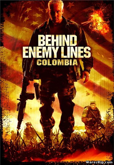 В тылу врага: Колумбия / Behind Enemy Lines: Colombia (2009) DVDRip
