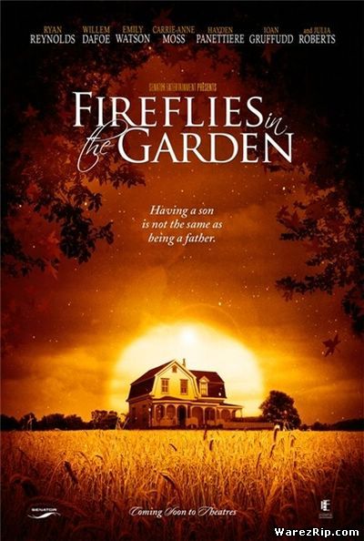 Светлячки в саду / Fireflies in the Garden (2008) DVDRip