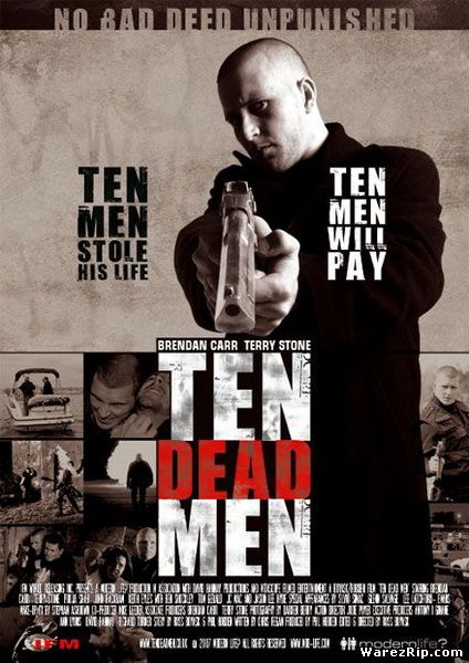 Десять мертвецов / Ten Dead Men (2007) DVDRip