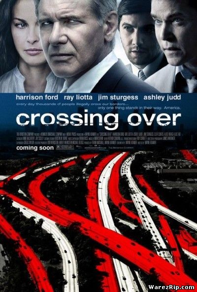 Переправа / Crossing Over (2009) DVDScr