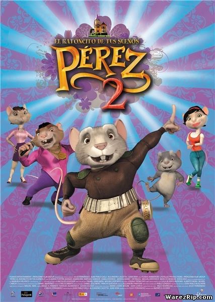 Приключения мышонка Переса 2 / El ratón Pérez 2 (2008) DVDRip