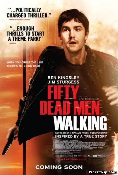Пятьдесят ходячих трупов / Fifty Dead Men Walking (2008) DVDRip