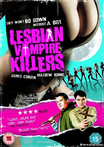 Убийцы вампирш-лесбиянок / Lesbian Vampire Killers (2009) DVDRip