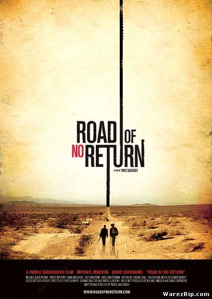 Безвозвратный путь / Road of No Return (DVDScr) 2009
