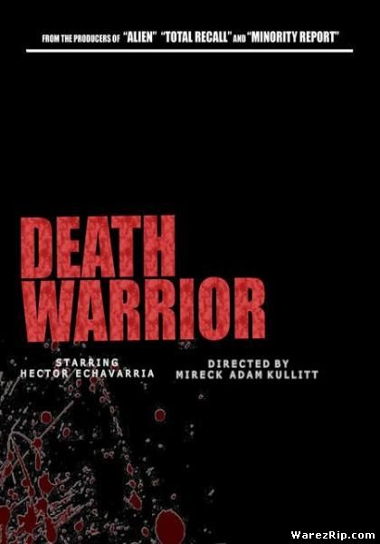 Смертоносный воин / Death Warrior (2009) DVDRip