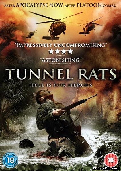 Тоннельные крысы / Tunnel Rats (2008) DVDRip